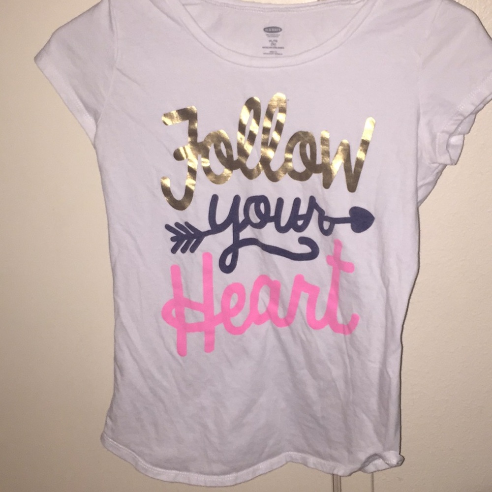 “Follow your heart” shirt